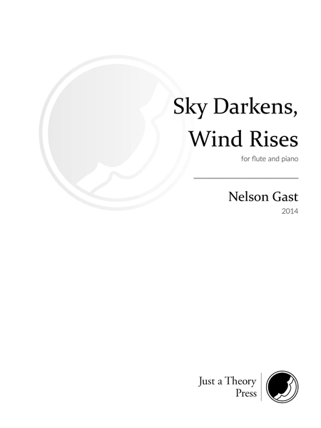 Sky Darkens, Wind Rises : For Flute and Piano (2014).
