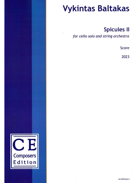 Spicules II (Versuch Eines Gesangs) : For Cello Solo and String Orchestra (2023).