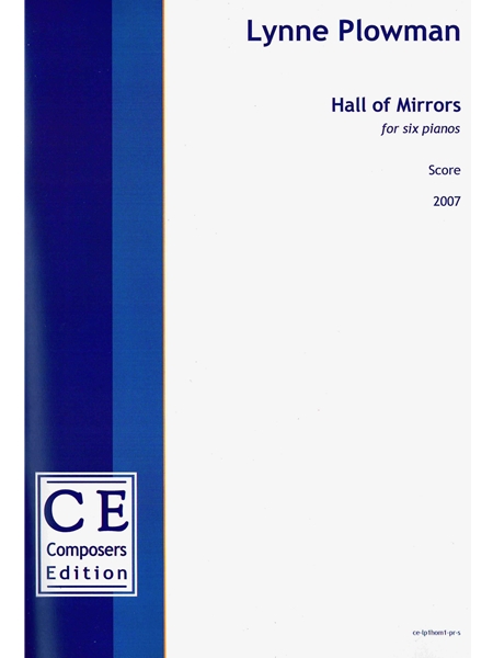 Hall of Mirrors : For Six Pianos.