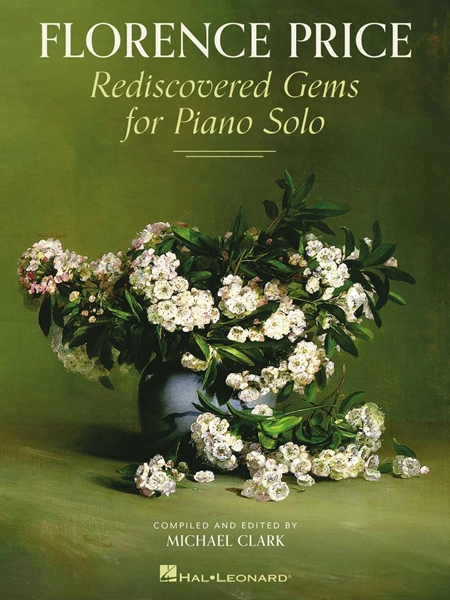 Rediscovered Gems For Piano Solo / compiled and edited by Michael Clark.