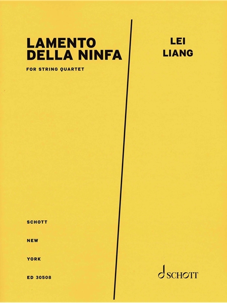 Lamento Della Ninfa / arranged For String Quartet by Lei Liang.