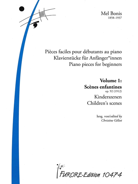 Pièces Faciles Pour Débutants Au Piano = Piano Pieces For Beginners, Vol. 1 / Ed. Christine Géliot.