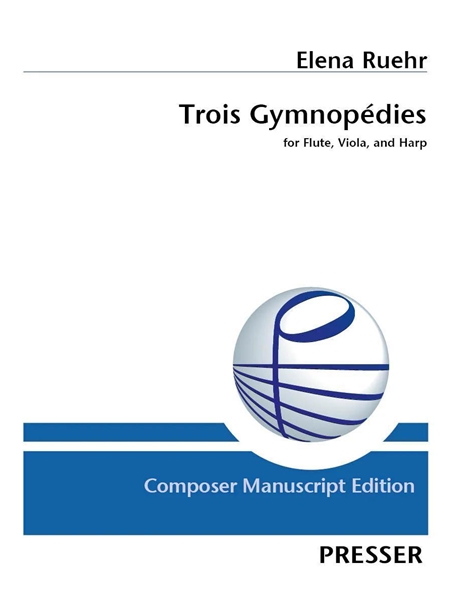 Trois Gymnopédies : For Flute, Viola, and Harp.