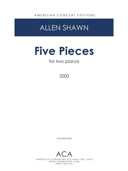 Five Pieces : For Two Pianos (2000).