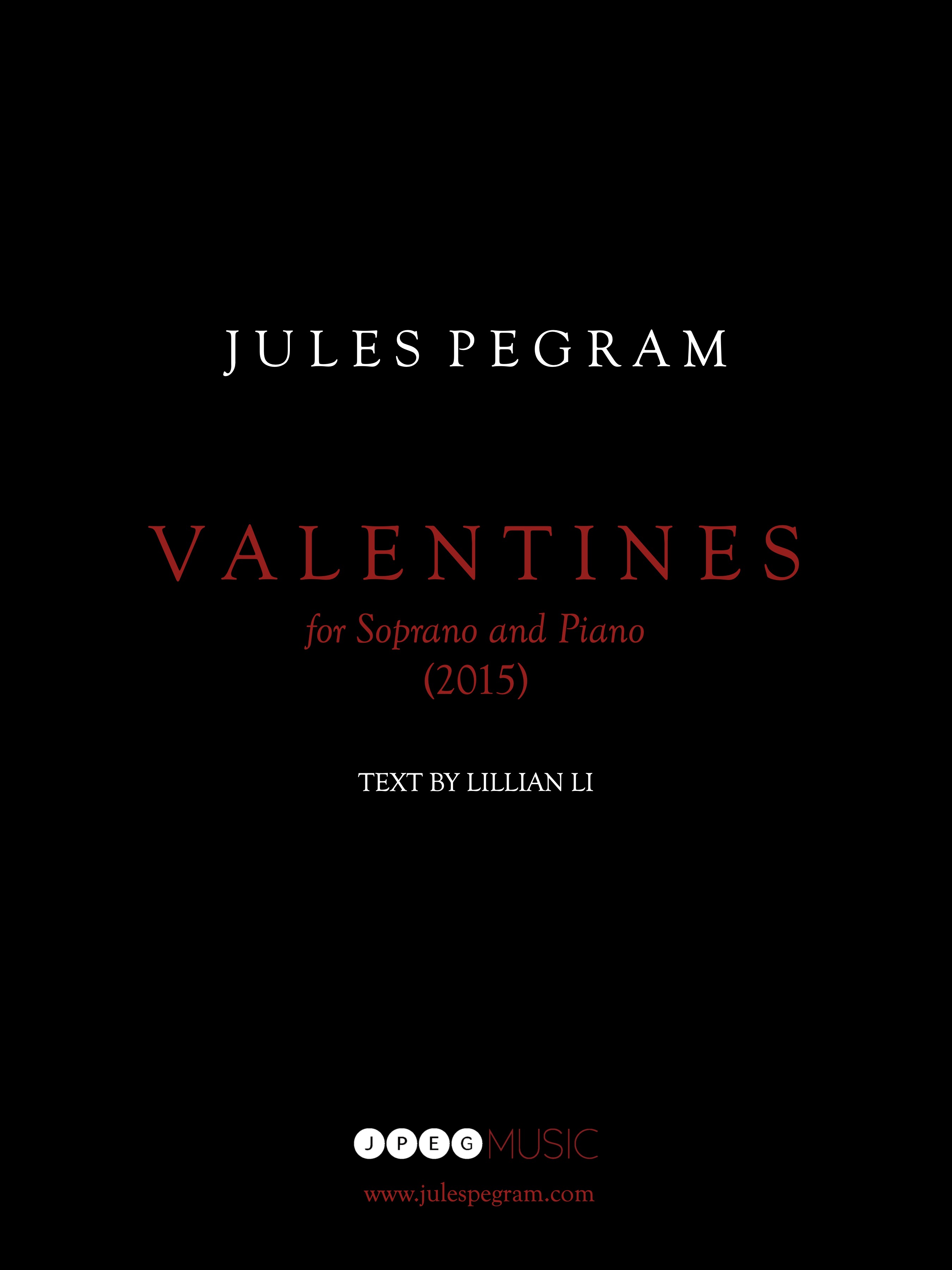 Valentines : For Soprano and Piano (2015).
