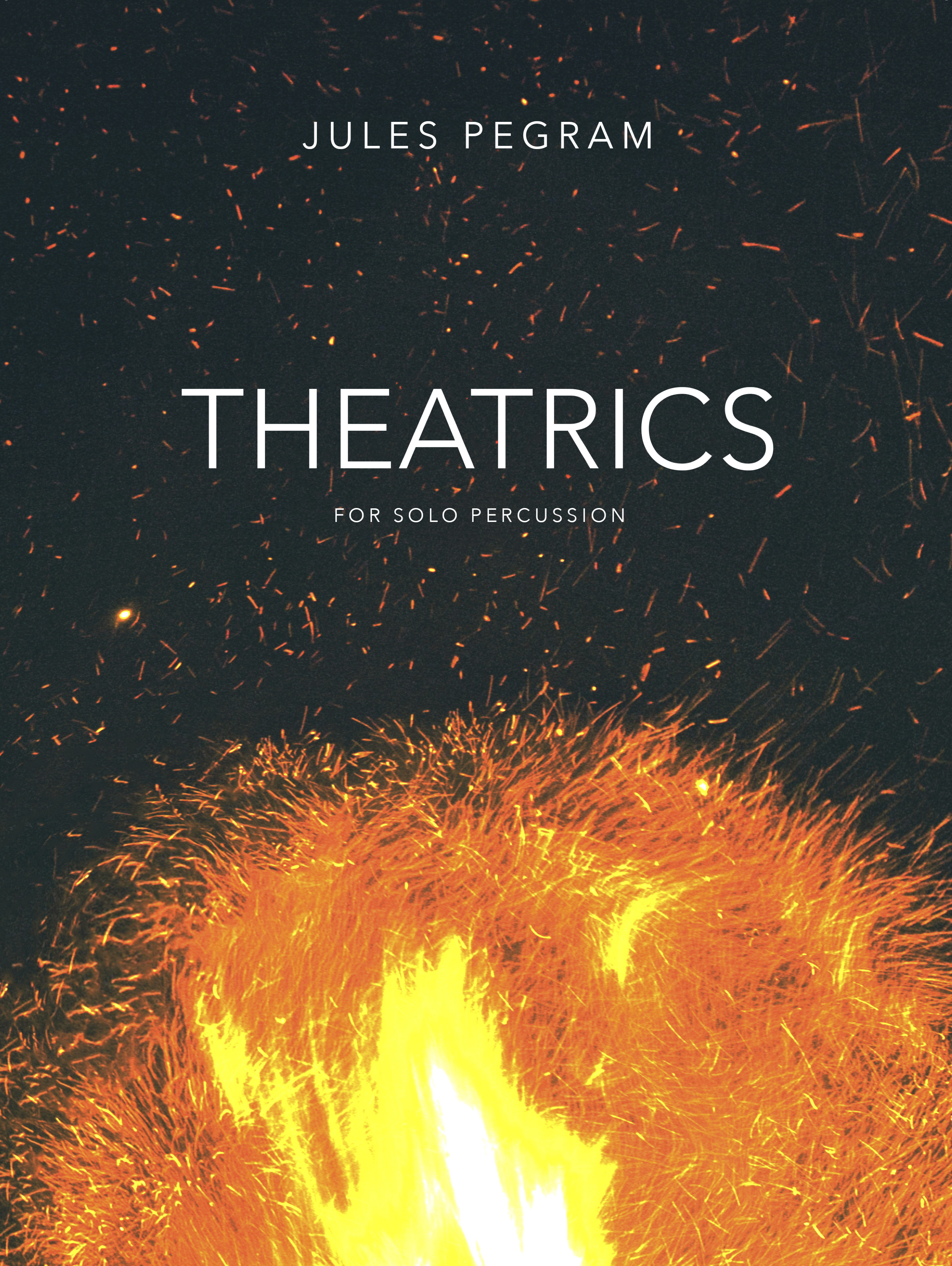 Theatrics : For Solo Percussion (2015).