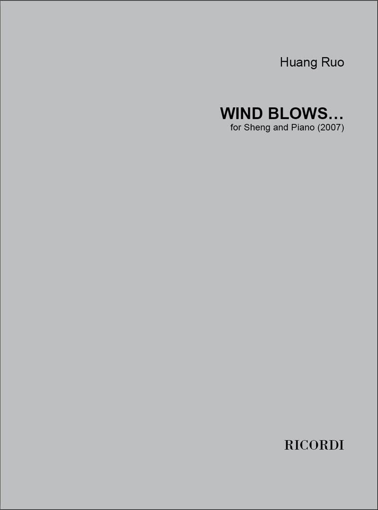 Wind Blows... : For Sheng and Piano.