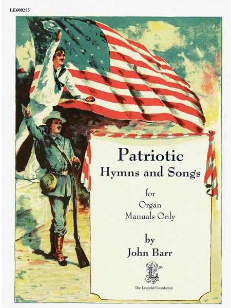 Patriotic Hymns and Songs : For Organ Manuals Only.