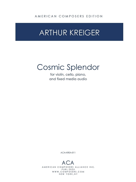 Cosmic Splendour : For Violin, Violoncello, Piano and Electronic Sounds (2008).