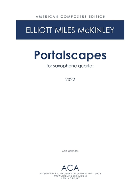 Portalscapes : Five Movements For Saxophone Quartet (2022).