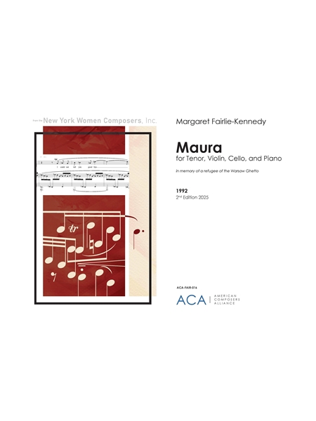 Maura - In Memory of A Refugee of The Warsaw Ghetto : For Tenor, Violin, Cello and Piano (1992).