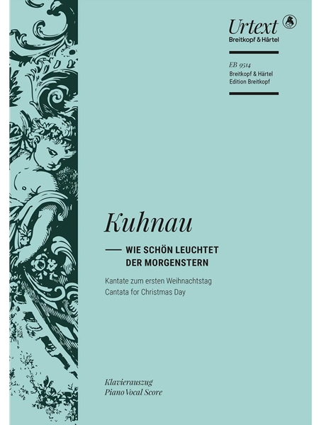 Wie Schön Leuchtet der Morgenstern : Kantate Zum Ersten Weihnachtstag Für Soli, Chor, und Orchester.
