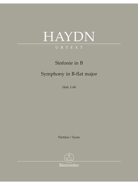 Symphony In B Flat Major, Hob. I:68 / edited by Wolfgang Stockmeier.