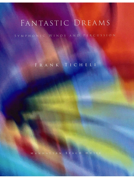Fantastic Dreams : For Symphonic Winds and Percussion (2023).