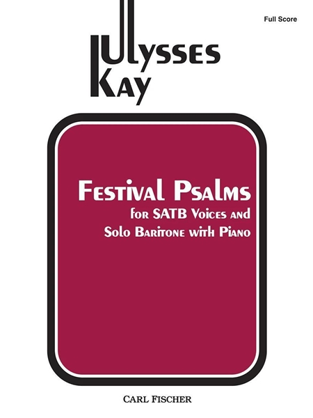 Festival Psalms : For SATB Voices and Solo Baritone With Piano.