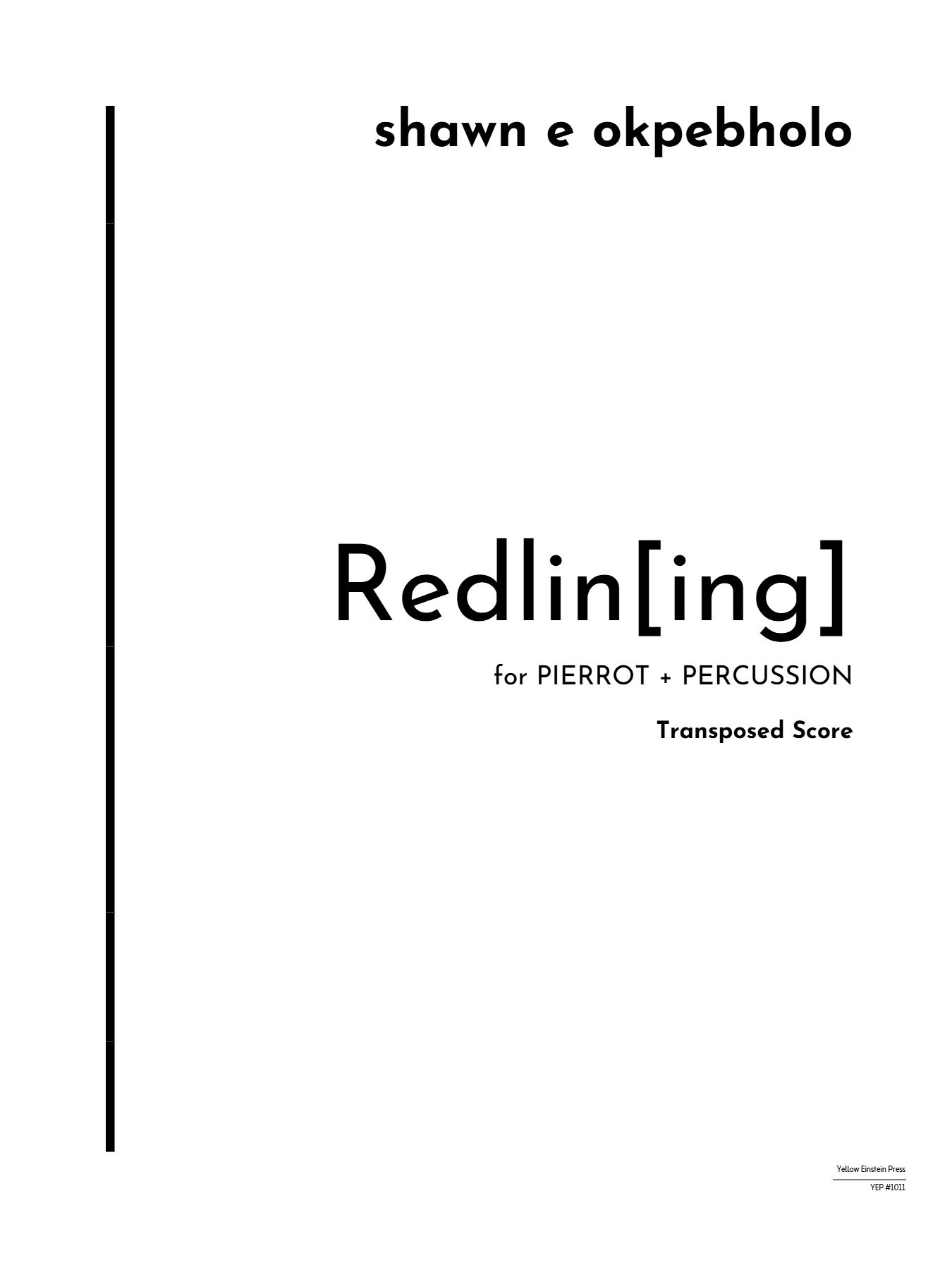 Redlin[Ing] : For Pierrot and Percussion.