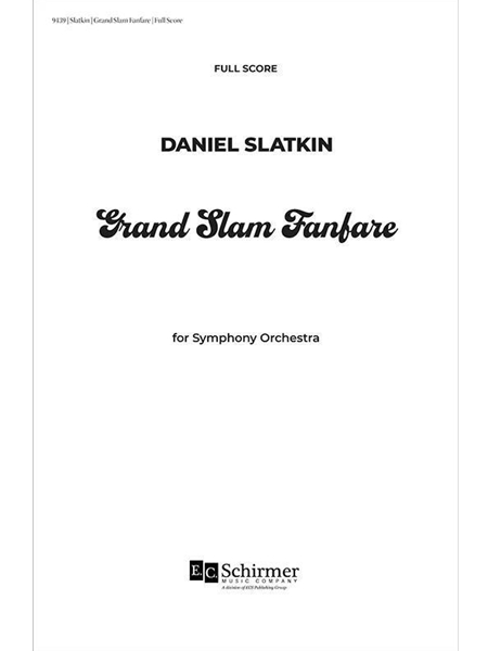 Grand Slam Fanfare : For Symphony Orchestra.