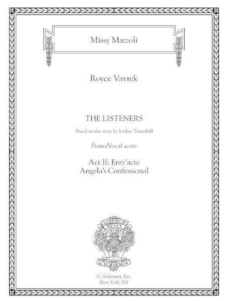 The Listeners : Act II: Entr'acte, Angela's Confessional : For Mezzo-Soprano and Piano.