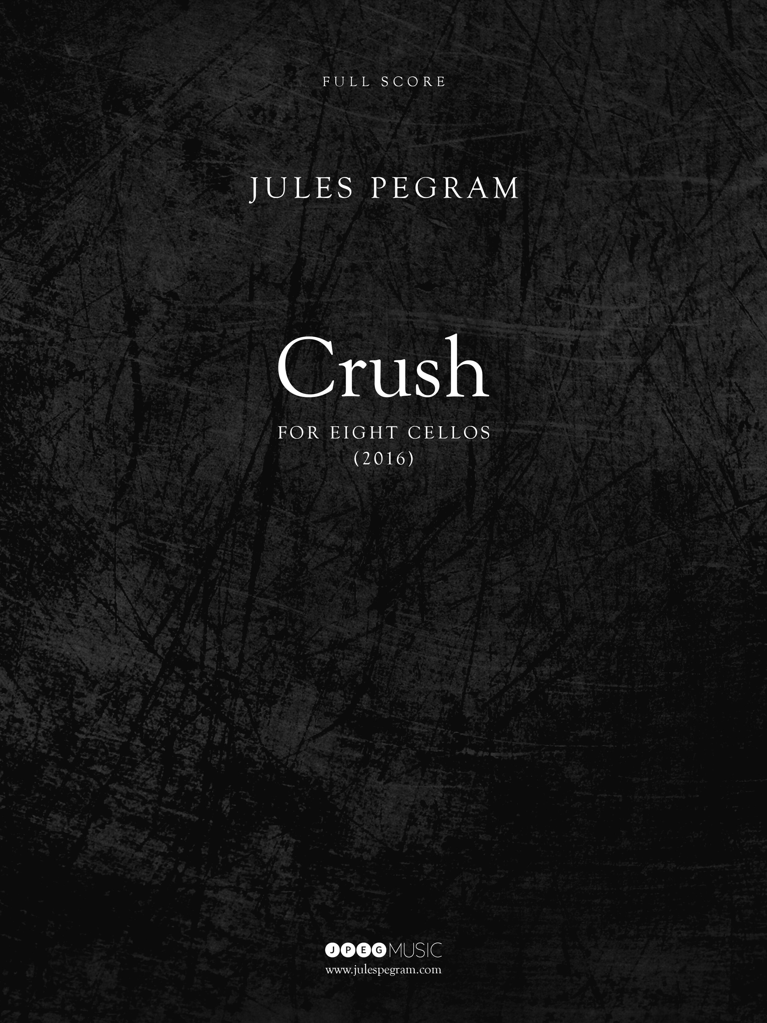 Crush : For Eight Cellos (2016).