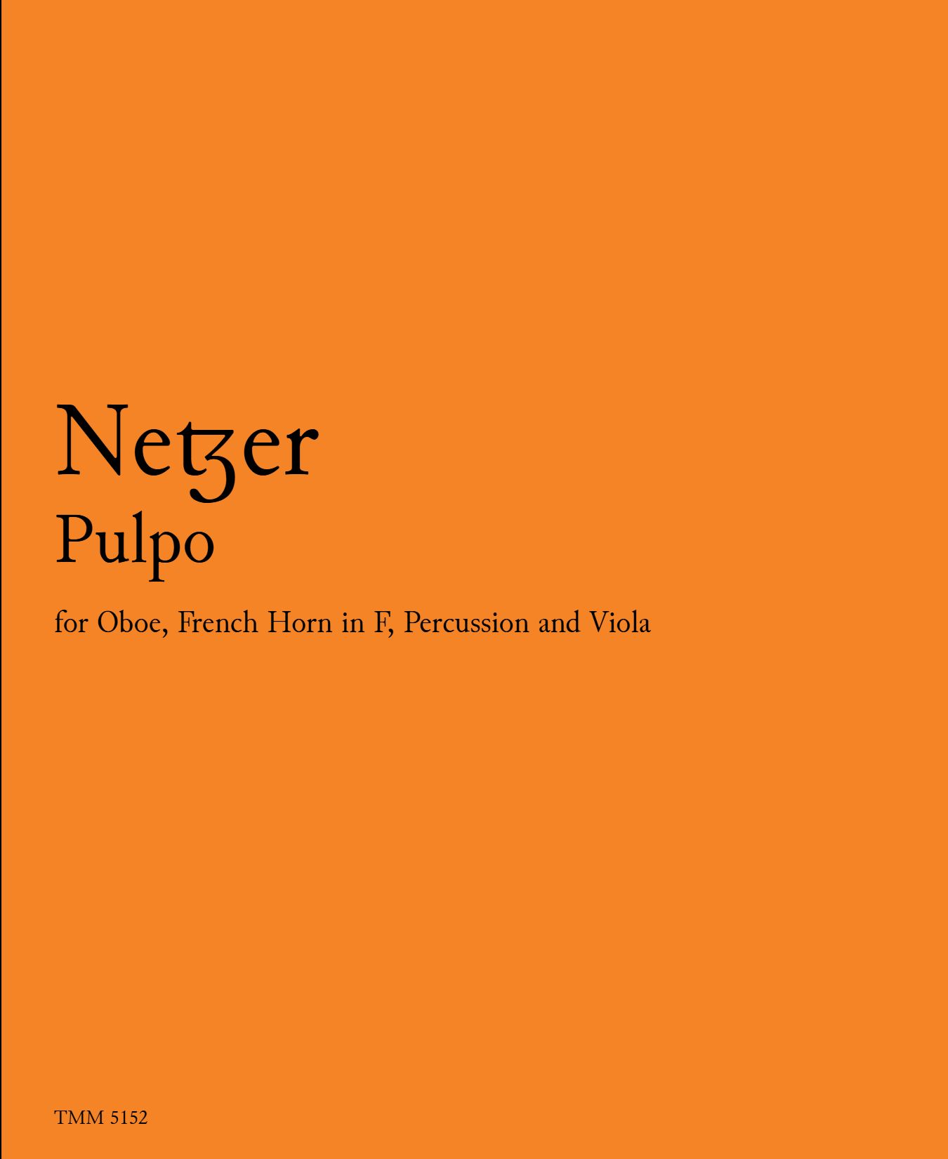 Pulpo : For Oboe, French Horn In F, Percussion and Viola (2024).