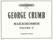 Makrokosmos II : 12 Fantasy Pieces After The Zodiac For Amplified Piano (1972).