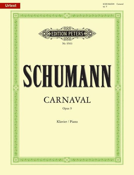 Carnaval, Op. 9 : For Piano.