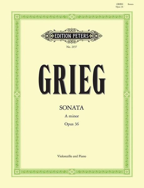 Sonata, Op. 36 In A Minor : For Cello and Piano.