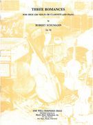 Three Romances, Op. 94 : For Oboe (Or Violin Or Clarinet) and Piano.