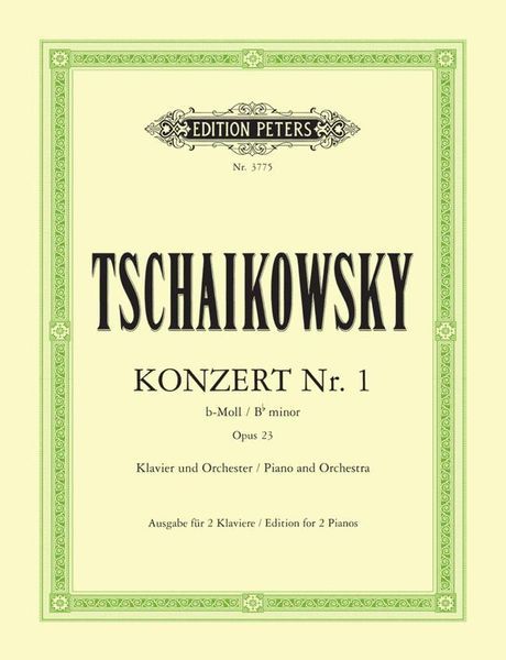 Concerto No. 1 In B Flat Minor, Op. 23 : For Two Pianos / ed. by Robert Teichmüller.