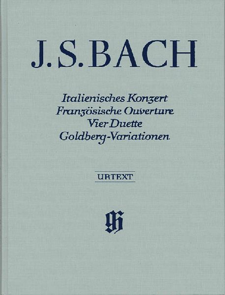 Italian Concerto; French Overture; Four Duets; Goldberg Variations : For Piano Solo.