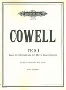 Trio : Four Combinations For Three Instruments : For Violin, Cello, And Piano.