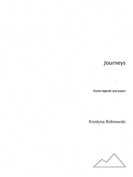 Journeys : For Found Objects and Piano.