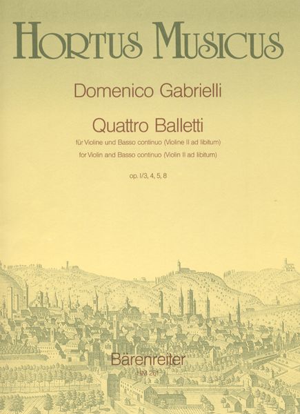 Quattro Balletti : For Violin and Basso Continuo (Violin II Ad Lib.).