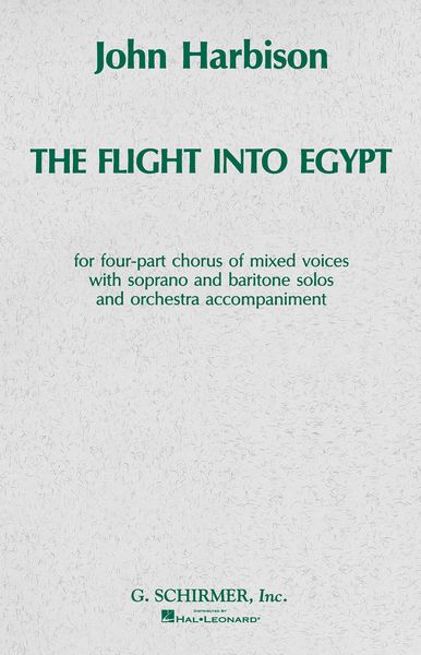 Flight Into Egypt : Cantata For Soprano & Baritone Soli, Chorus & Orchestra.