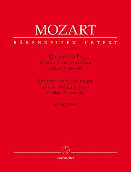 Quintett Es-Dur, K. 407 (386c) : Für Horn, Violine, Zwei Violen Und Violoncello.