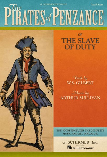 Pirates Of Penzance, Or The Slave Of Duty.