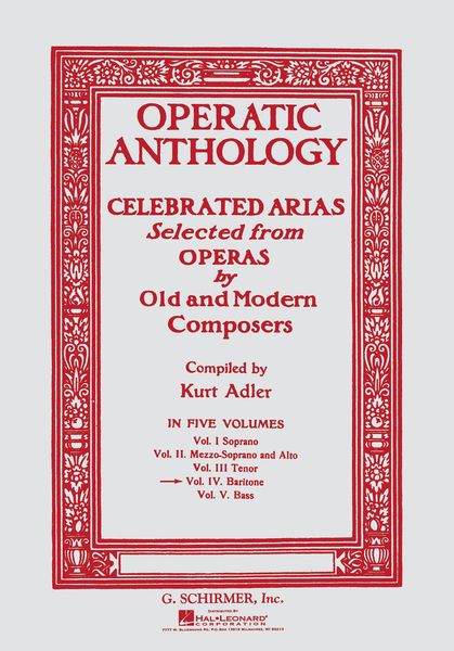 Operatic Anthology, Vol. 4 : For Baritone / Edited By Kurt Adler.