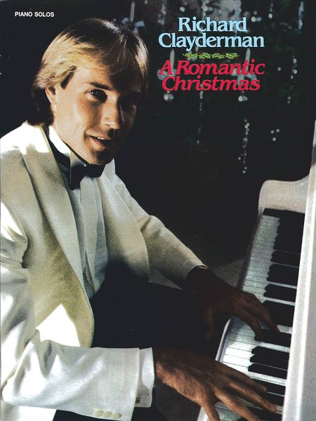Romantic Christmas, 9 Classic Christmas Songs : For Piano (Richard Clayderman).