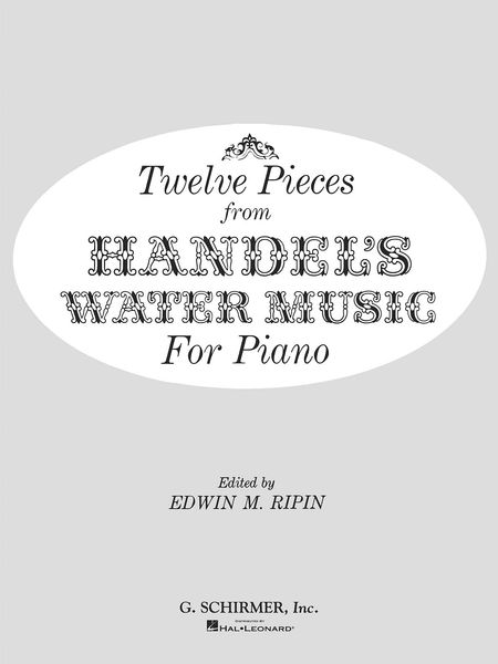 Twelve Pieces From Water Music : For Piano.