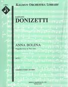 Anna Bolena : Complete Opera.