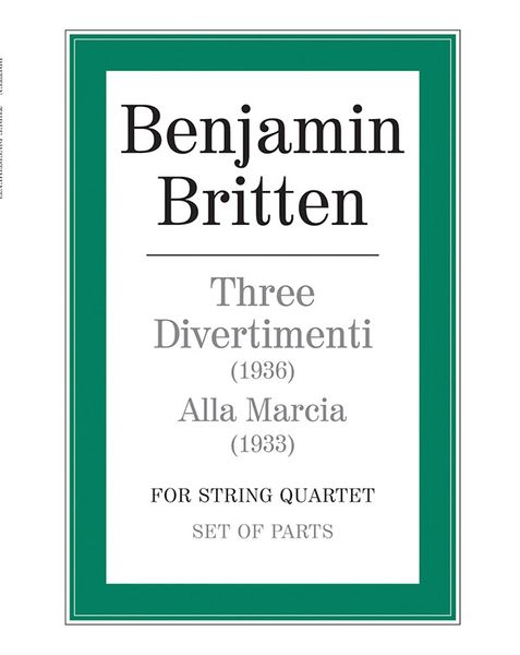 Three Divertimenti; Alla Marcia : For String Quartet.