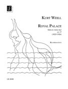 Royal Palace, Op. 17 (1925/1926) : Oper In Einem Akt / Text von Iwan Goll.
