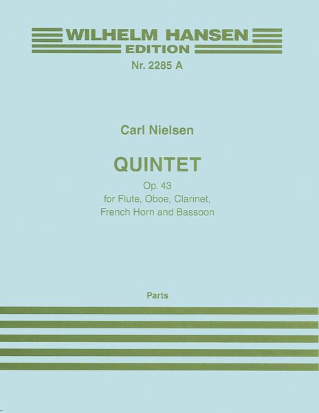 Quintet, Op. 43 : For Flute, Oboe, Clarinet, French Horn, and Bassoon.