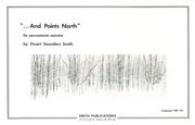 And Points North : For Percussionist-Narrator.