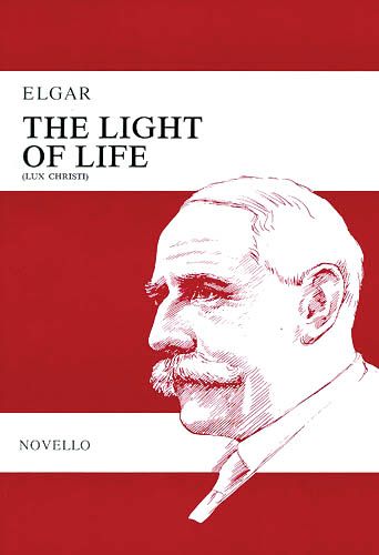 Light of Life, Op. 29, Lux Christi : Short Oratorio For Soli, Chorus, and Orchestra.