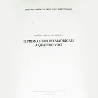 Il Primo Libro Dei Madrigali A Quattro Voci.