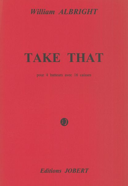 Take That : For Four Drummers With Sixteen Drums.