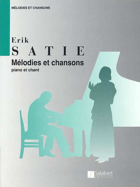Melodies Et Chansons : For Voice and Piano [French Text].