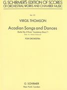 Acadian Songs and Dances (Suite No. II From Louisiana Story) : For Orchestra.